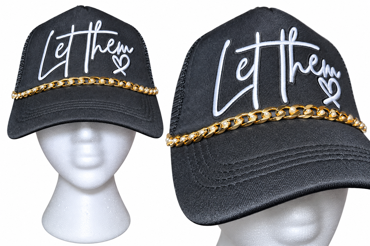 Let Them Trucker Hats